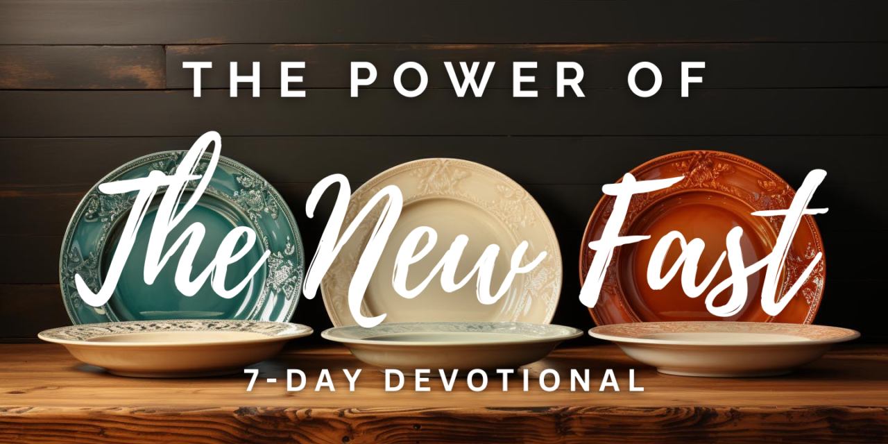 Bible Reading Plan on YouVersion Bible App: The Power of the New Fast