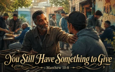 You Still Have Something to Give
