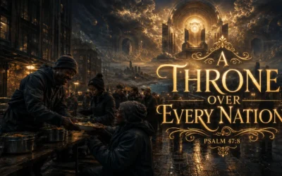A Throne Over Every Nation