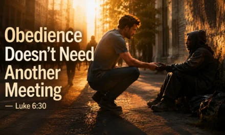 Obedience Doesn’t Need Another Meeting