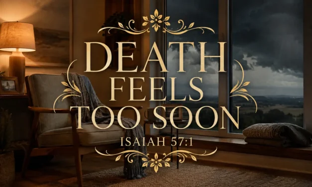 Death Feels to Soon