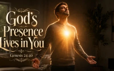 God’s Presence Lives in You