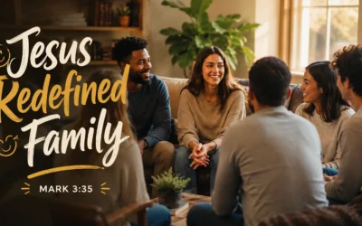 Jesus Redefined Family